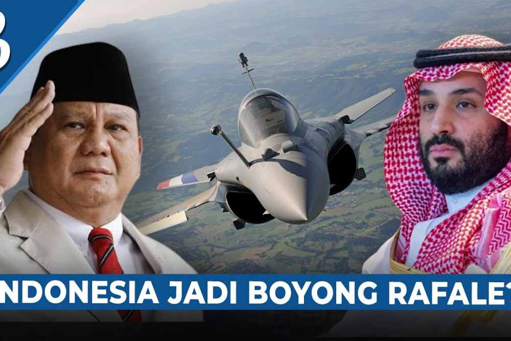 Arab Saudi Dikabarkan Borong Jet Tempur Rafale