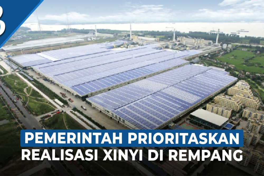 Profil Xinyi Group, Investor Kelas Kakap di Rempang