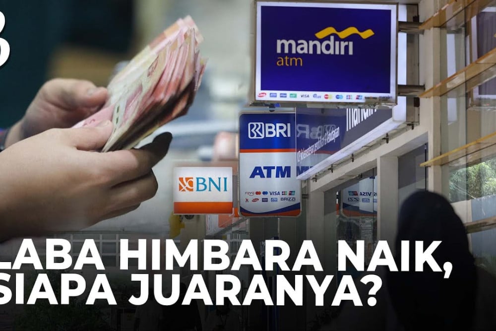 Laba Semester I/2024 Naik, Setoran Bank Pelat Merah ke Negara Naik?