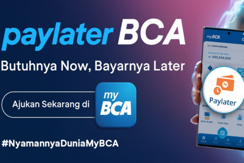 Pengguna Paylater BCA Melonjak 125% jadi 119.000 per Juni 2024